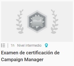 Examen de certificación de Campaign Manager