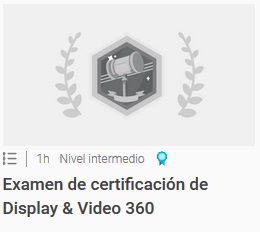 Examen de certificación de Display & Video 360