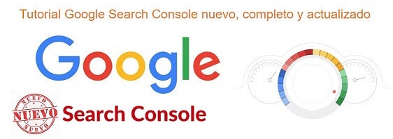 Índice del tutorial google search console nuevo completo y actualizado