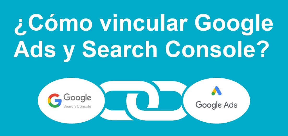 tutorial search console como vincular google ads