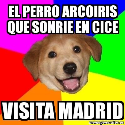 el perro arcoiris sonrie en Cice 3