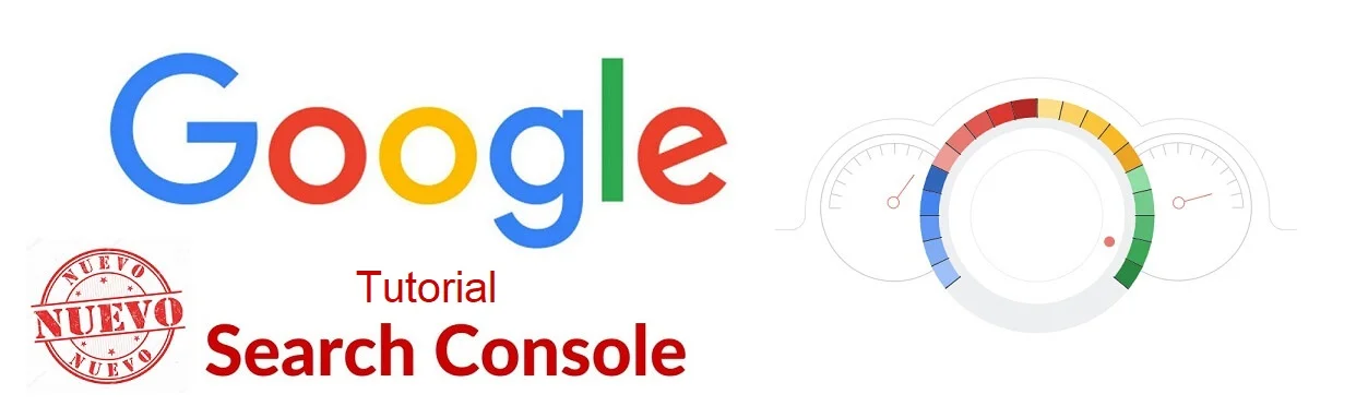 tutorial google search console nuevo completo y actualizado